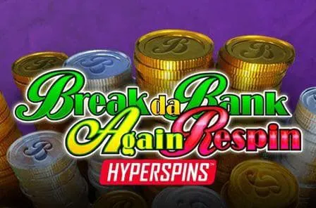 Break da bank again respin hyperspins slot game free play